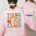 Tired Moms Club Sweatshirt Sarcastic Mama Hoodie Cool Mom Sweater Funny Mama Pullover Women Trendy Long Sleeves Sweatshirts